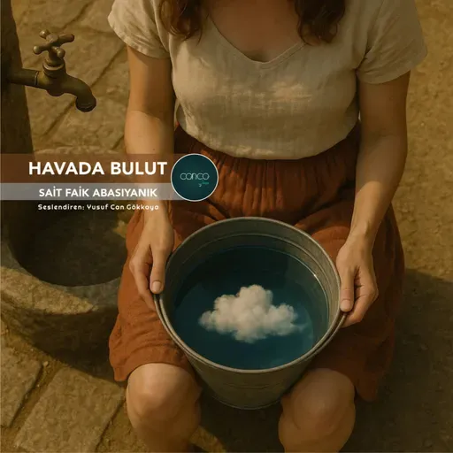 Öykü | Sait Faik Abasıyanık - Havada Bulut