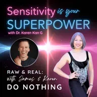 Raw & Real with James and Karen: Do Nothing