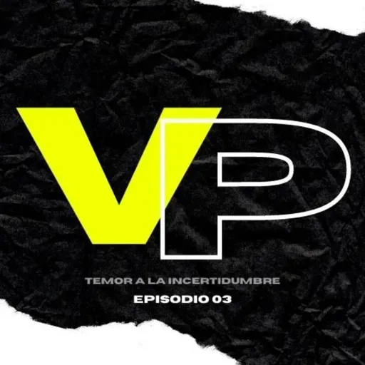 Temor a la incertidumbre.