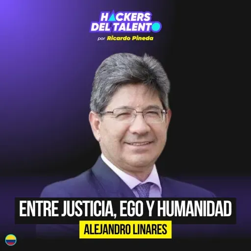 Trabajar por hacer justicia en Colombia | Alejandro Linares ex presidente de la Corte Constitucional