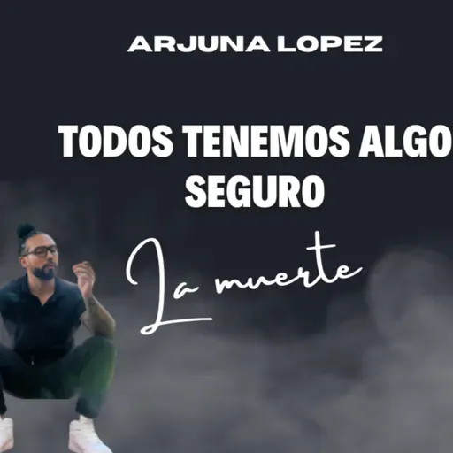 La Muerte Todos la tenemos asegurada