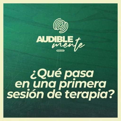 ¿Qué pasa en una primera sesión de terapia? (EP4 de la serie "¿Necesito ir a terapia?")