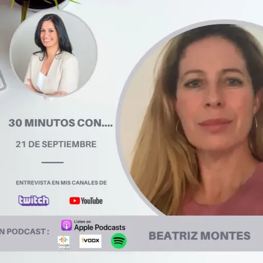 #30minutos con Beatriz Montes