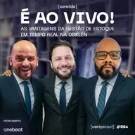 É AO VIVO! As VANTAGENS da GESTÃO DE ESTOQUE EM TEMPO REAL na Osklen [vcast] convida OneBeat 594