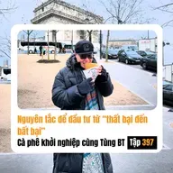 #397 Nguyên tắc vàng giúp tui đầu tư từ “thất bại đến bất bại”