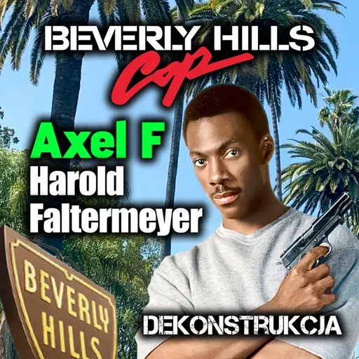 Dekonstrukcja: Harold Faltermeyer, Axel F
