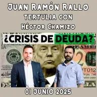 ¿Por qué se está tambaleando la deuda de EEUU? | Tertulia de Rallo con Héctor Chamizo