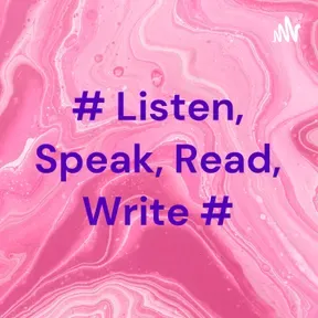 # Listen, Speak, Read, Write #
