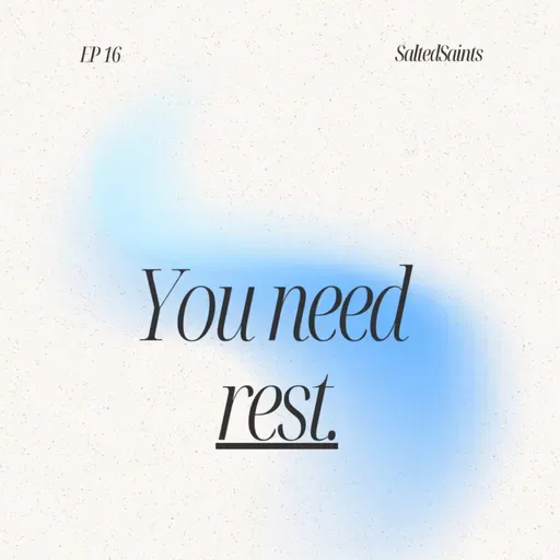 YOU NEED REST