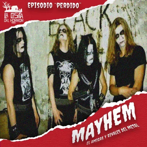 MAYHEM - El Amigas y Rivales del Metal PARTE 1