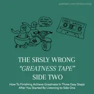 Ep 350 – The Greatness Tape: Side Two