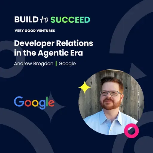 Andrew Brogdon, Google — Developer Relations in the Agentic Era