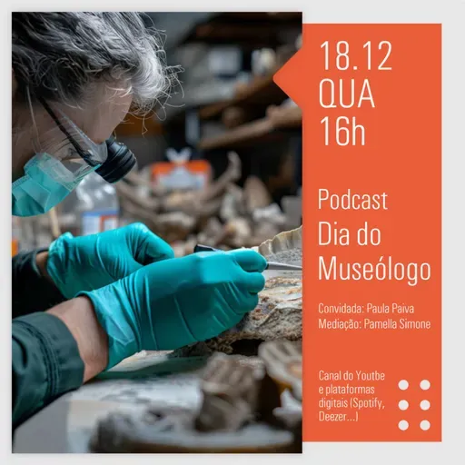 Podcast - Dia do Museólogo