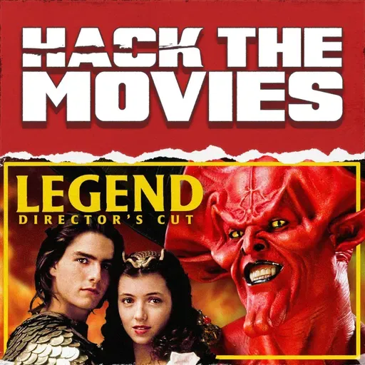 BONUS EPISODE: Ridley Scott's Legend Director's Cut with Movie Dumpster