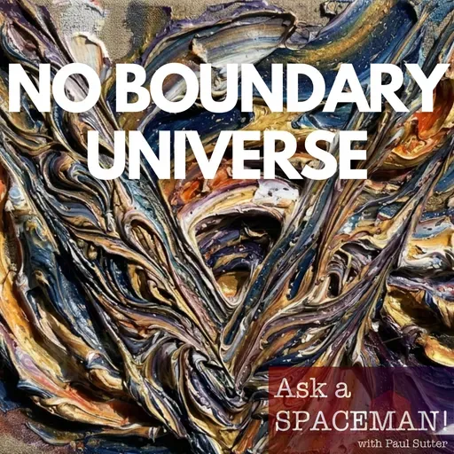 AaS! 273: What if the Universe Had No Beginning?