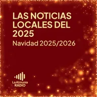 Las noticias del 2025 - Repaso a la actualidad local del año