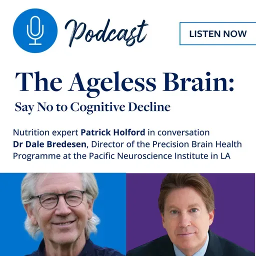 The Ageless Brain - How do you ensure you never get cognitive decline, Alzheimer's and dementia?