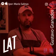 # 161 Gustavo Granados NOMO - La energia en la Hospitalidad, romper la monotonia en una cocina y el desapego de CREAR.