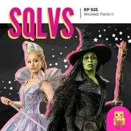 EP 525 - Wicked: Parte II