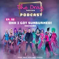 Ep. 52- "Ohh I got sunburned!|Drag Race Holland|T02E02|Revisión
