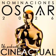 S09E03 - Nominaciones Oscar 2026