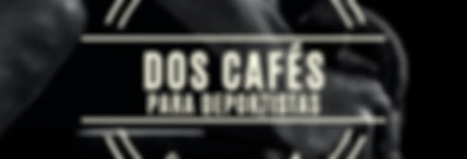 DOS CAFÉS PARA DEPORTISTAS