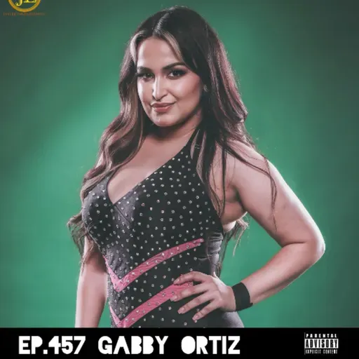 Ep.457 Gabby Ortiz