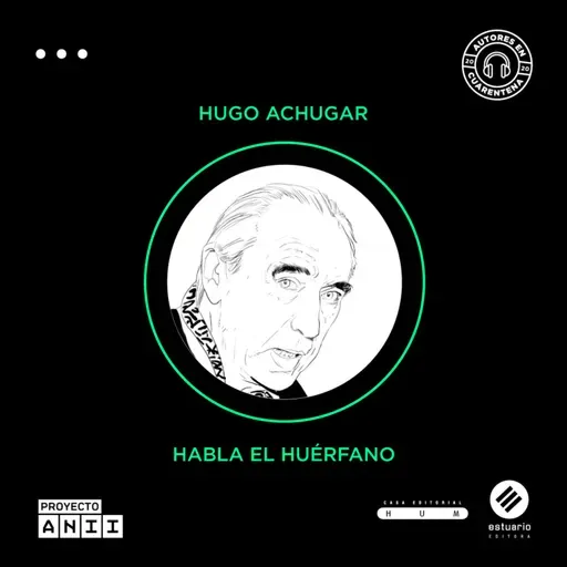 "Habla el huérfano ", de Hugo Achugar.