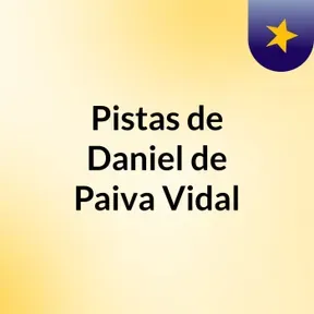 Pistas de Daniel de Paiva Vidal