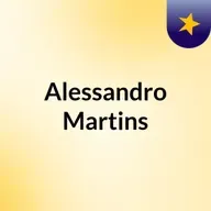 Episódio Festassss- Alessandro Martins