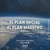El Plan Inicial - El Plan Maestro