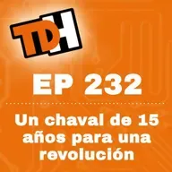 232 Un chaval de 15 años para una revolución