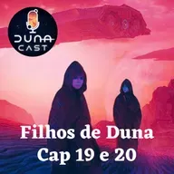 S03EP08: Filhos de Duna (Cap 19 e 20)