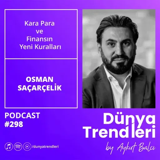 Kara Para ve Finansın Yeni Kuralları | Dr. Osman Saçarçelik, Commerzbank