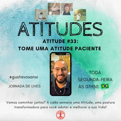 Atitude #33: Tome uma atitude PACIENTE