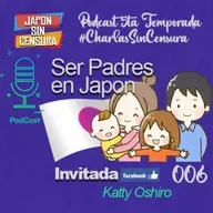 JSC PODCAST l Charlas sin Censura 006 Ser padres en Japon
