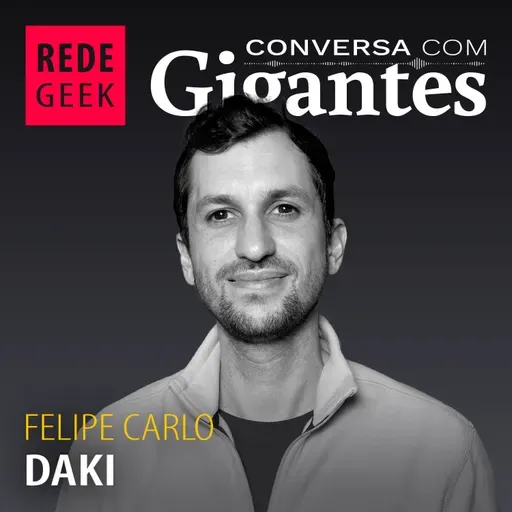 Conversa Com Gigantes - Felipe Carlo da Daki