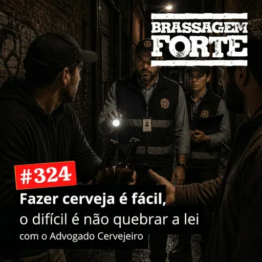 #324 - Fazer cerveja é fácil, o difícil é não quebrar a lei (com André Lopes, o Advogado Cervejeiro)