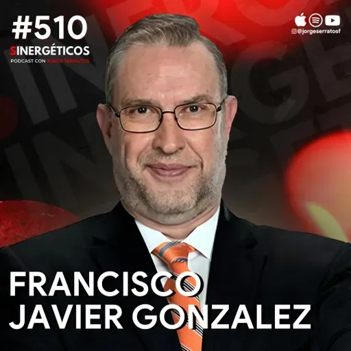 ¿México tiene una maldición? | Francisco Javier Gonzalez | #510 SINERGÉTICOS