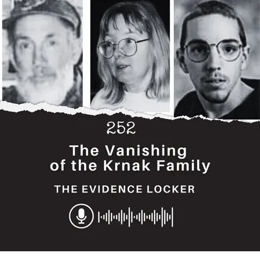252: The Vanishing of the Krnak Family | USA