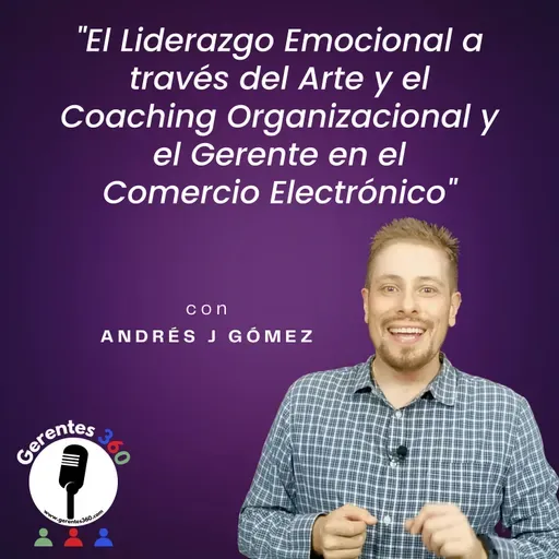 El Liderazgo Emocional a través del Arte y el Coaching Organizacional y el Gerente en el Comercio Electrónico