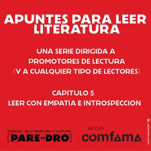 Apuntes para leer literatura. 5. Leer con empatía e introspección