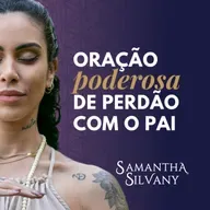 Oração Poderosa de Perdão com o Pai | Cura Emocional e Libertação