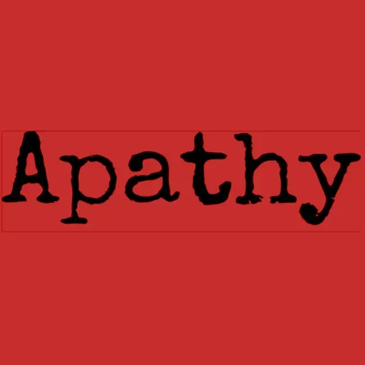 Apathy