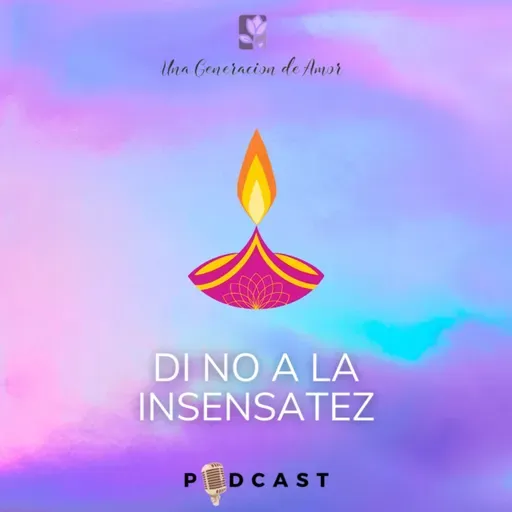 Di no a la insensatez