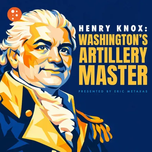 Henry Knox: Washington’s Artillery Master | 5-Minute Videos | PragerU