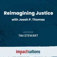 Reimagining Justice with Joash P. Thomas