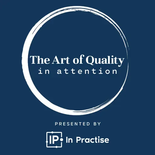 The Quality of Paying Attention with Ed Halliwell