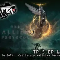 Play Them All T5 Ep 6: De GOTY, Callisto y Malisima Fecha