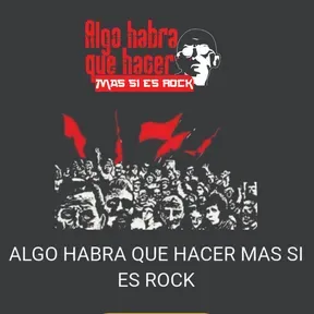 ALGO HABRA QUE HACER MAS SI ES ROCK